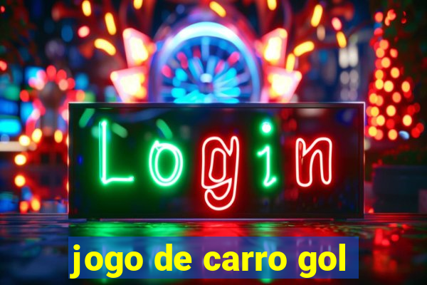 jogo de carro gol